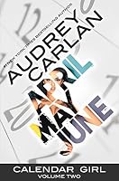 Calendar Girl: Volume Two (Calendar Girl #4-6) by Audrey Carlan