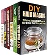 Natural and Organic Box Set (6 in 1): Over 150 DIY Beauty Products, Hair Masks, Soaps, Lotions and Homemade Healing Recipes for Your Health and Looks! (DIY Natural Beauty Products)
