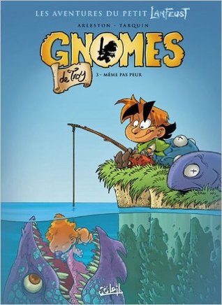 Même Pas Peur (Gnômes De Troy, #3)