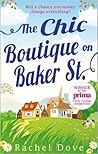 The Chic Boutique on Baker Street by Rachel Dove