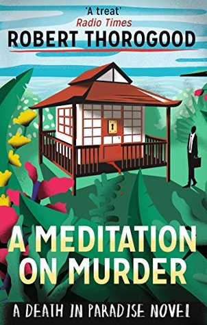 A Meditation on Murder [Paperback] [Jan 01, 2016] Robert Thorogood