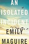 An Isolated Incident
