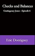 Checks and Balances: Contingency Jones - Episode 6