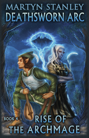 Rise of the Archmage (Deathsworn Arc, #4)