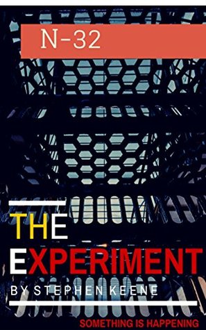 The Experiment N-32 (Kindle Edition)