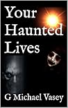 Your Haunted Lives
