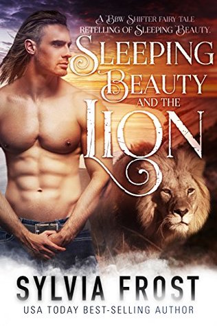 Sleeping Beauty and the Lion (Shifter Fairy Tales #3)