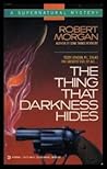The Thing That Darkness Hides