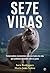 Sete Vidas by Sara Rodrigues