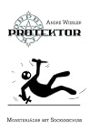 Protektor. Monsterjäger mit Sockenschuss Protektor. Monsterjäger mit Sockenschuss