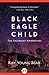 Black Eagle Child: The Facepaint Narratives