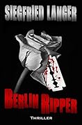 Berlin Ripper: Thriller