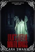 Lily's Little White Hands