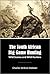The South African Big Game Hunting: Wild Scenes and Wild Hunters (1851)