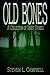 Old Bones: A Collection of Short Stories
