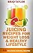 Juicing Recipes For Weight ...