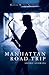 Manhattan Road Trip: Short Stories