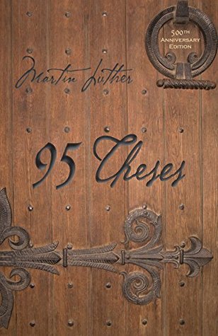 Luther’s Ninety-Five Theses