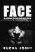 FACE: A JOURNEY BEYOND TIME...