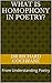 What is homophony in Poetry? by Richard Cochrane