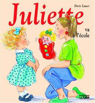 Juliette va à l'école (Board Book)