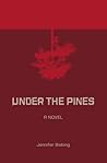 Under the Pines by Jennifer Bisbing