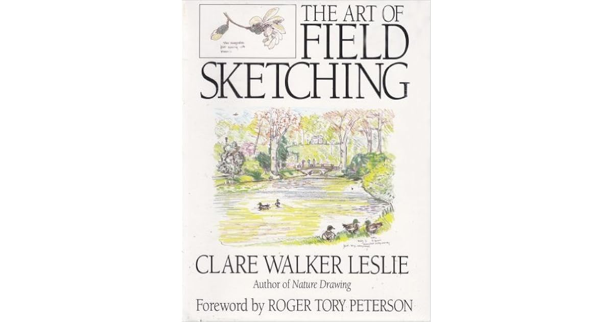 The Art of Field Sketching by Clare Walker Leslie