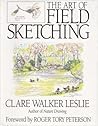 The Art of Field Sketching by Clare Walker Leslie