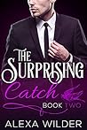 The Surprising Catch, Book Two by Alexa Wilder