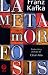 La metamorfosis by Franz Kafka