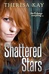 Shattered Stars by Theresa  Kay
