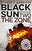 The Zone (Black Sun #2)
