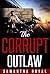 The Corrupt Outlaw (Pregnancy Bad Boy Biker Romance Novel)