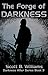 The Forge of Darkness (Dark...