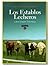Los Establos Lecheros: Una Visión Técnica