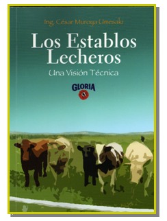 Los Establos Lecheros: Una Visión Técnica