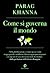 Come si governa il mondo