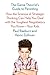 The Game Theorist's Guide to Parenting: How the Science of Strategic Thinking Can Help You Deal with the Toughest Negotiators You Know—Your Kids