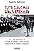 Tutti gli uomini del generale (Le storie) (Italian Edition)