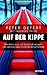 Auf der Kippe: Wenn Ärzte, Justiz und Gesellschaft versagen – mein extremes Leben mit der Borderline-Krankheit (German Edition)