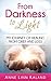 From Darkness to Light: My ...