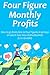 Four Figure Monthly Profits...