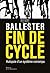 Fin de cycle. Autopsie d'un système corrompu (Non Fiction) by Pierre Ballester