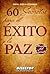60 secretos para el éxito y la paz (Spanish Edition)
