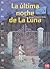 La última noche de la luna (eBook-ePub) (Laberintro nº 2) by Jorge Gómez Soto