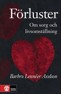 Förluster: om sorg och livsomställning (Hardcover)