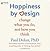 Happiness by Design: Change What You Do, Not How You Think