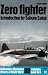 Zero Fighter (Ballantine's Illustrated History of the Second World War: Weapons Book No. 9)