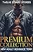 New Adult Romance Team Premium Collection: Romantic Steamy Suspense Omnibus