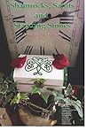 Shamrocks, Saints and Standing Stones: A StarkLight Press Anthology Shamrocks, Saints and Standing Stones: A StarkLight Press Anthology